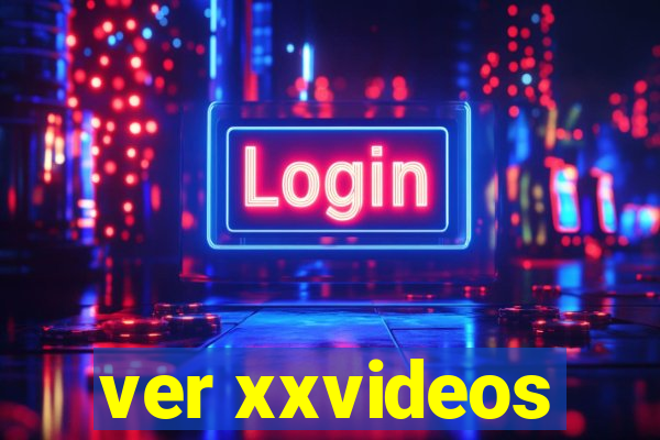 ver xxvideos